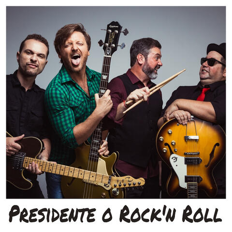 Presidente o Rock'n Roll