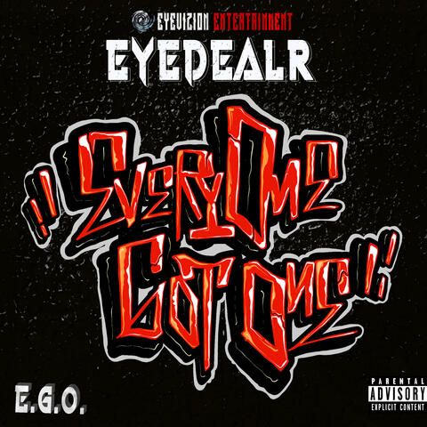E. G. O. (Everyone Got One)
