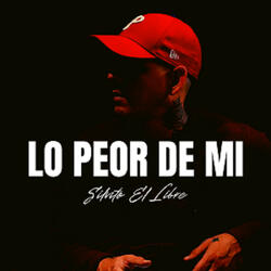 Lo Peor de Mi