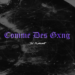 Comme Des Gxng