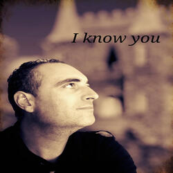 I Know You