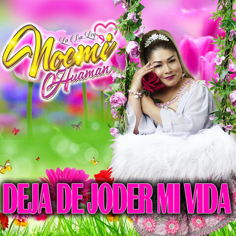 Deja de Joder Mi Vida