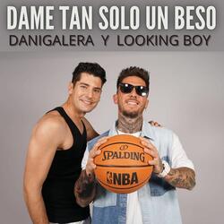 Dame Tan Solo un Beso