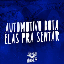 Automotivo Bota Elas pra Sentar