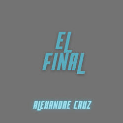 El Final