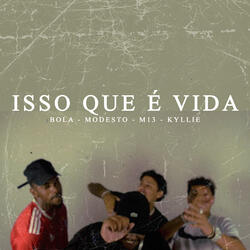 Isso Que É Vida
