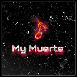 My Muerte