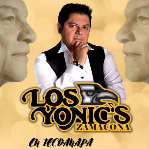 Los Yonic's Zamacona