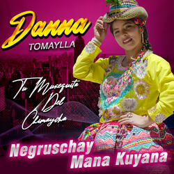 Negruschay Mana Kuyana