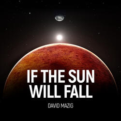 If the Sun Will Fall
