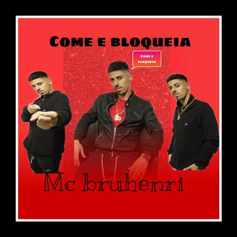 Come e Bloqueia