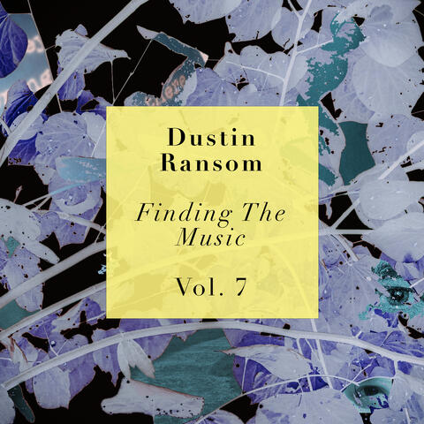Finding the Music, Vol. 7