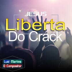 Jesus Liberta do Crack