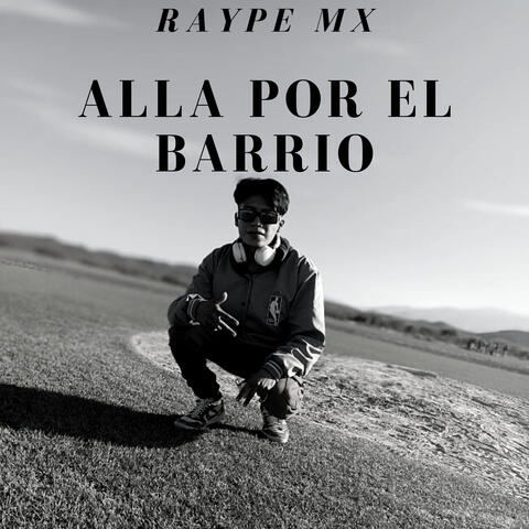 Alla por el Barrio