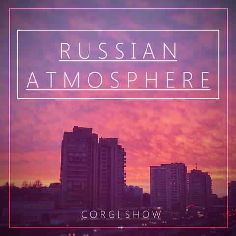 Russian Atmosphere