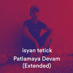 Patlamaya Devam