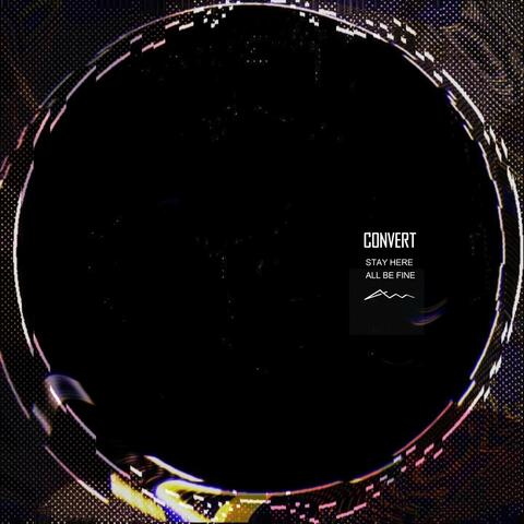 Stay Here All Be Fine