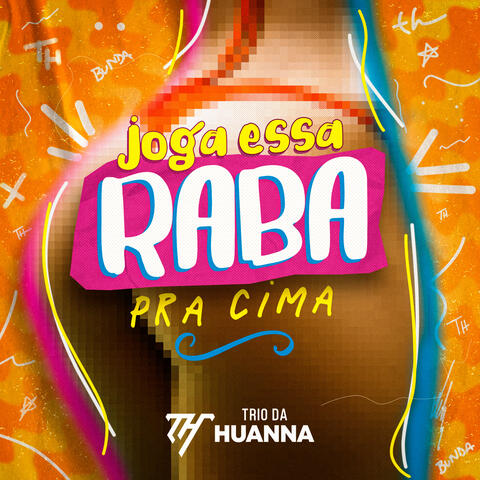 Joga Essa Raba pra Cima