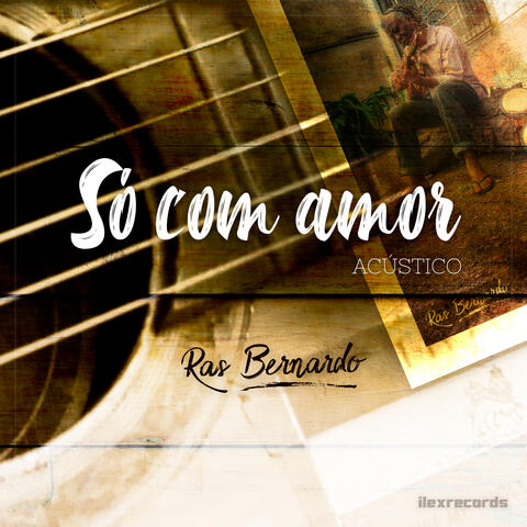 Só Com Amor