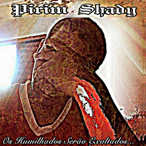 Os Humilhados Serão Exaltados...