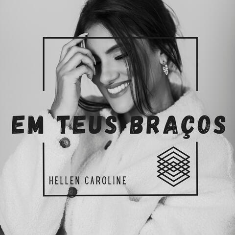 Em Teus Braços / Oh Quão Lindo Esse Nome É