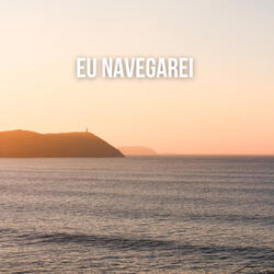 Eu Navegarei