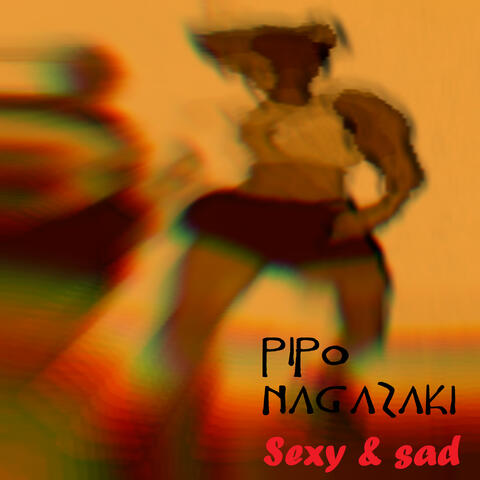 Sexy & Sad
