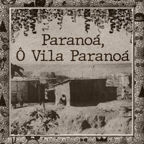 Paranoá, Ô Vila Paranoá