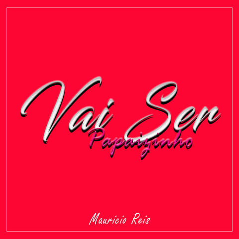 Vai Ser Papaizinho