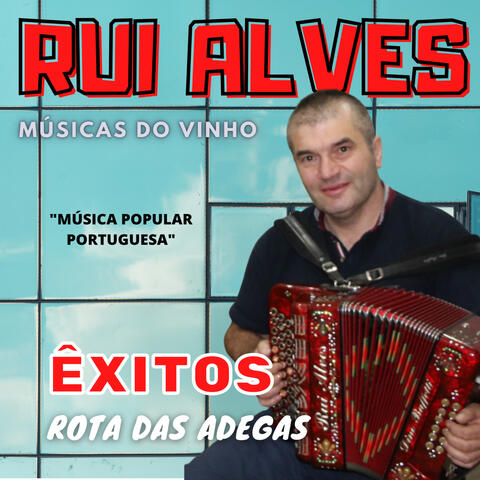 Êxitos - Rota das Adegas - Rui Alves
