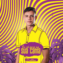 Eu Só Paro na Sua Cama
