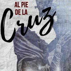 Al Pie de la Cruz