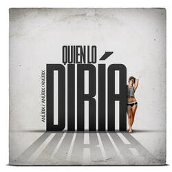 Quien Lo Diría