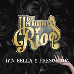 Tan Bella y Tan Presumida