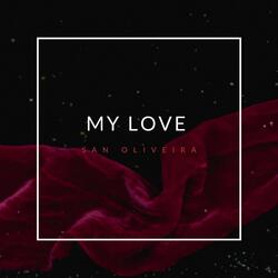 My Love