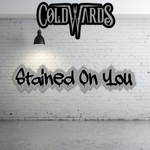 Stained on You