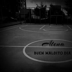 Buen Maldito Dia