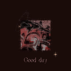 Good Day