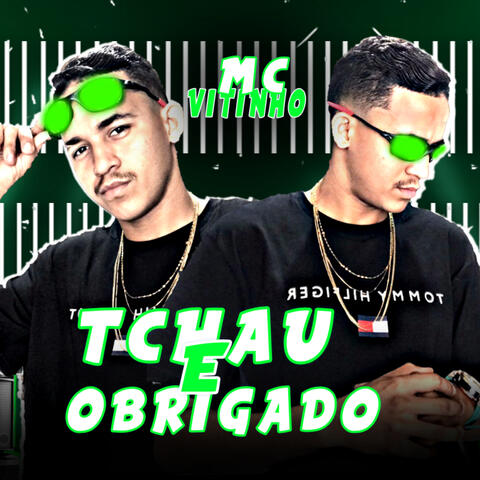 Tchau e Obrigado