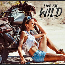 Like ‘Em Wild