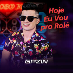 Hoje Eu Vou pro Rolê