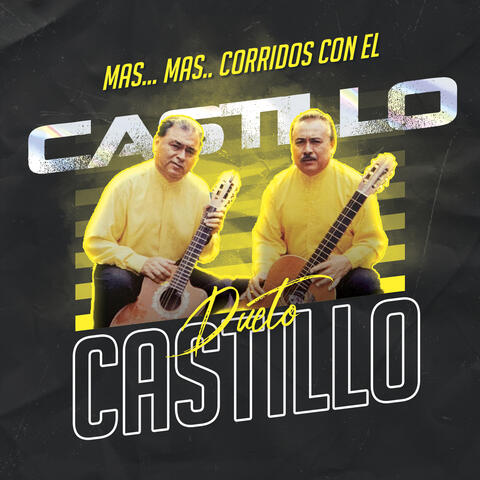 Mas Mas Corridos Con el Dueto Castillo