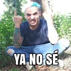 Ya No Sé