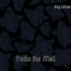 Todo Re Mal