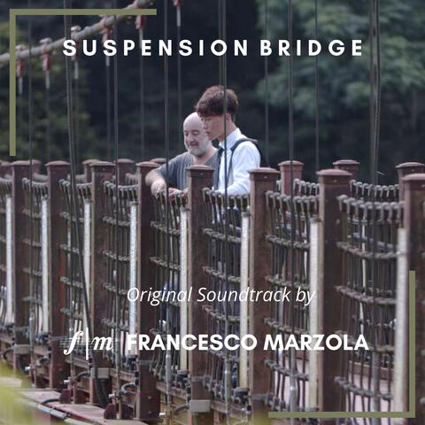 Suspension Bridge (Original Motion Picture Soundtrack)