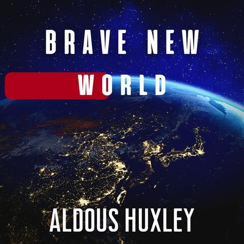 Brave New World