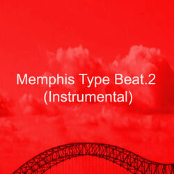 Memphis Type Beat.2 (Instrumental)