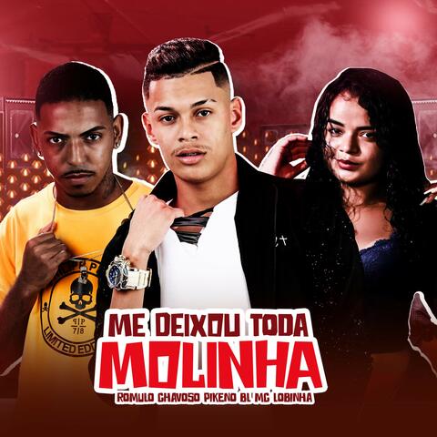 Me Deixou Toda Molinha