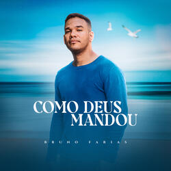 Como Deus Mandou