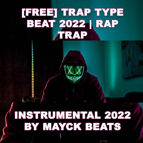 [Free] Trap Type Beat 2022 | Rap Trap Instrumental 2022